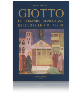 Giotto La leggenda francescana nella Basilica di Assisi