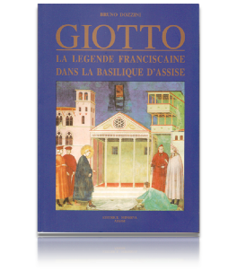 Giotto La légende franciscaine dans la Basilique d’Assise