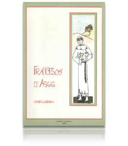 Francesco d’Assisi. - Illustr. fumetto di Chiara Lorenzini