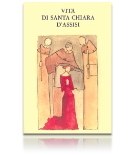 Vita di Santa Chiara d’Assisi