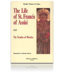 The Life of St.Francis of Assisi And the Tratise of Miracles