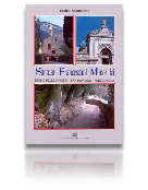 Santuari francescani minoritici. San Damiano - Eremo delle Carceri - Porziuncola