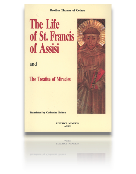 The Life of St.Francis of Assisi And the Tratise of Miracles